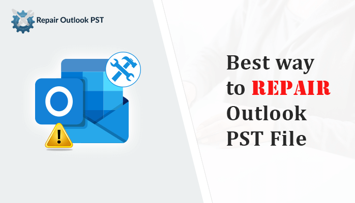 repair Outlook PST file