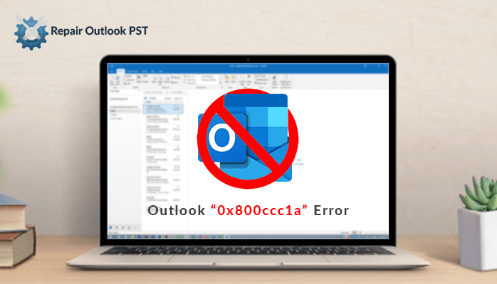 Outlook error 0x800ccc1a
